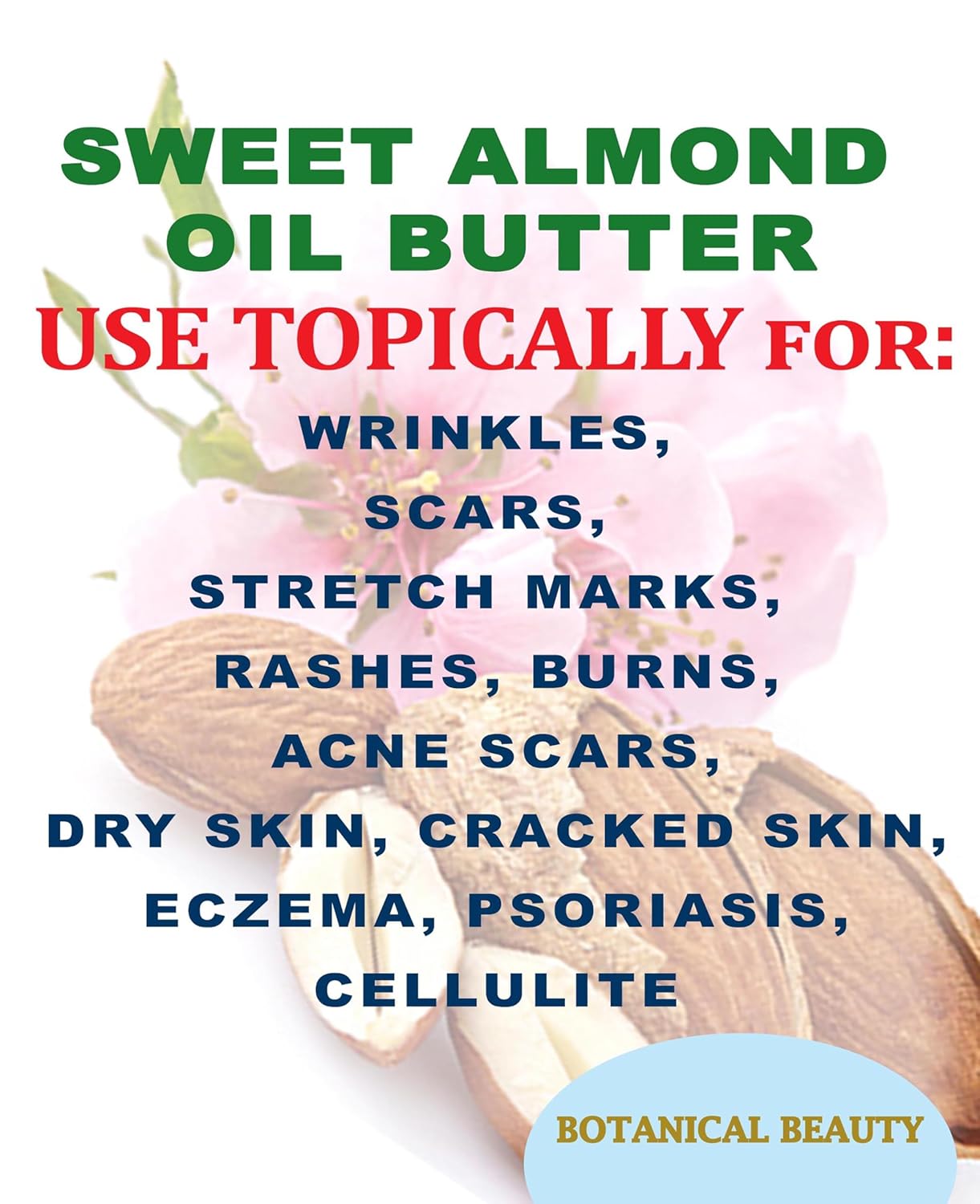 Botanical Beauty SWEET ALMOND OIL BUTTER Pure Natural Virgin Unrefined RAW for FACE, SKIN, BODY, DAMAGED HAIR, NAILS. (16 Fl Oz)